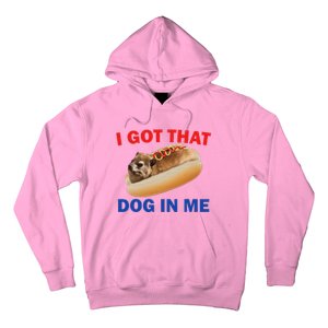 I Got That Dog In Me Hyrax Dank Hoodie