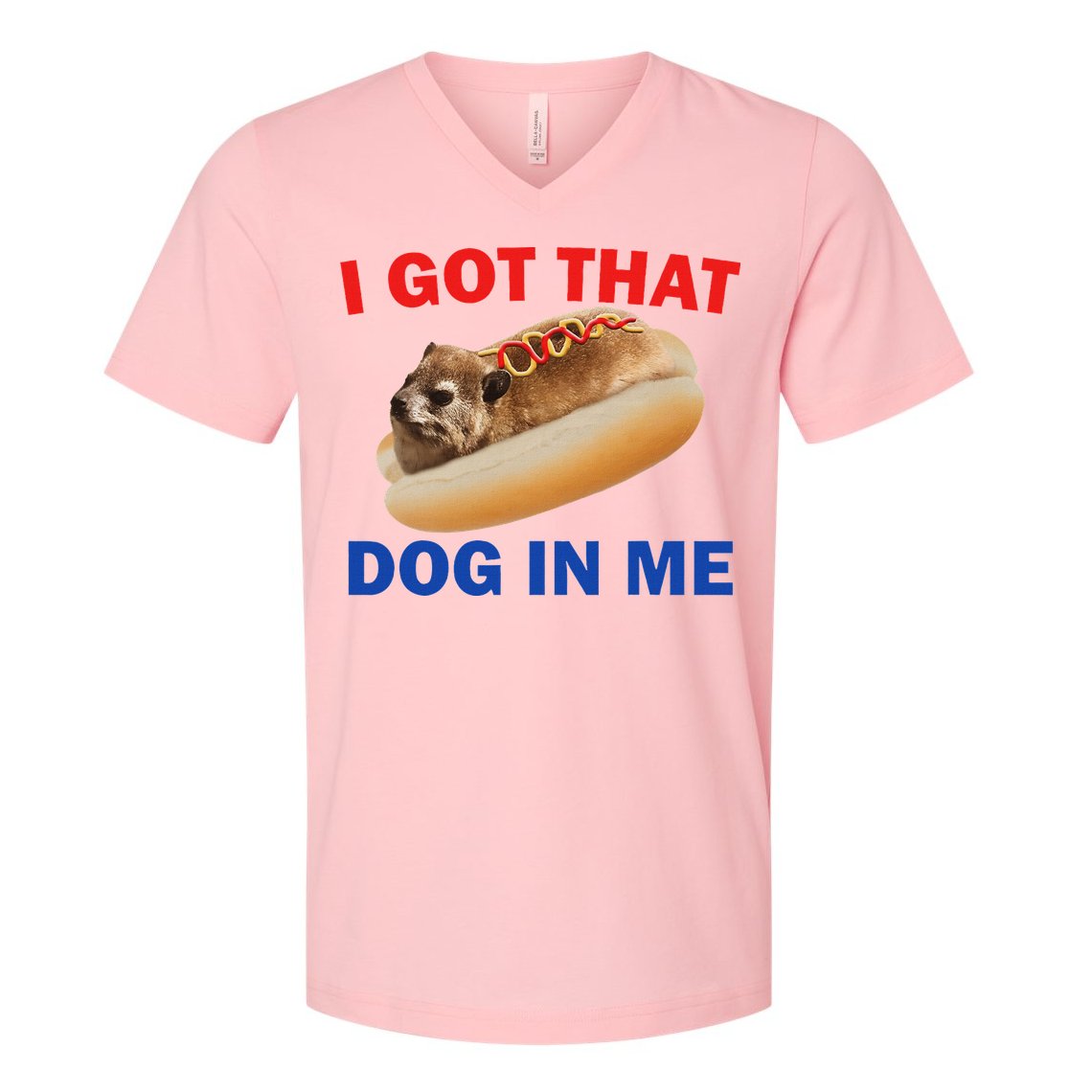 I Got That Dog In Me Hyrax Dank V-Neck T-Shirt