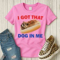 I Got That Dog In Me Hyrax Dank Womens T-Shirt