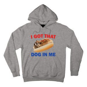 I Got That Dog In Me Hyrax Dank Tall Hoodie