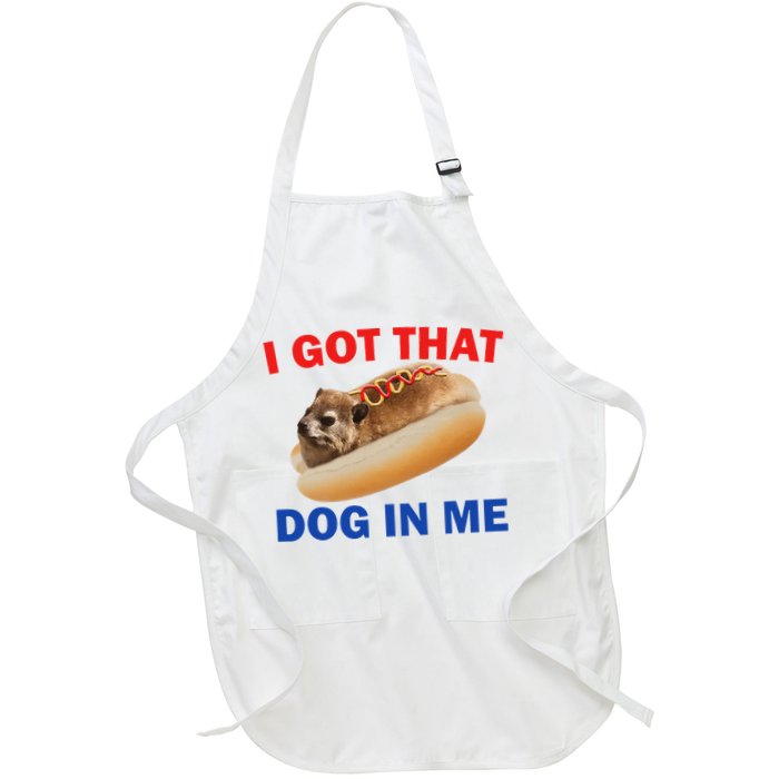 I Got That Dog In Me Hyrax Dank Apron
