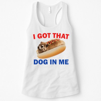 I Got That Dog In Me Hyrax Dank Womens Tank Top