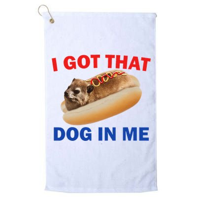 I Got That Dog In Me Hyrax Dank Golf Towel