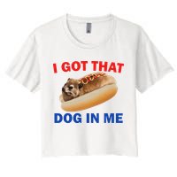I Got That Dog In Me Hyrax Dank Women's Crop Top Tee