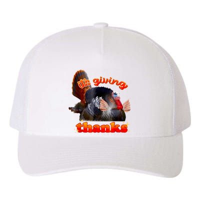 It’S Giving Thanks Turkey Thanksgiving Yupoong Adult 5-Panel Trucker Hat