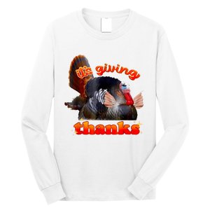 It’S Giving Thanks Turkey Thanksgiving Long Sleeve Shirt