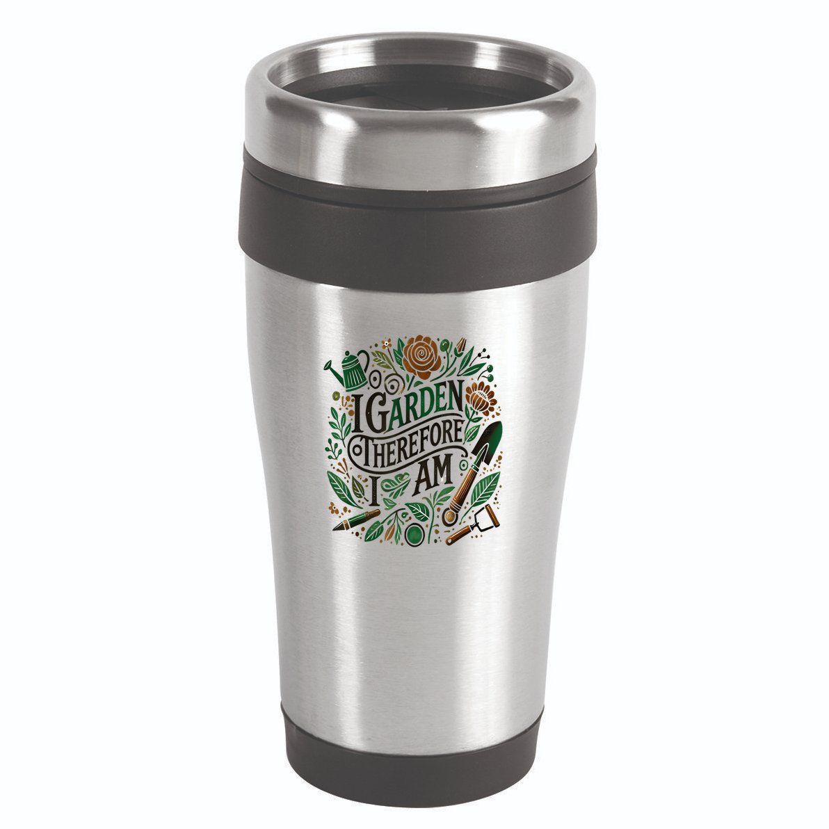 I Garden Therefore I Am 16oz Travel Tumbler