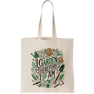 I Garden Therefore I Am Bag