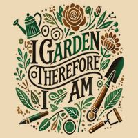 I Garden Therefore I Am Bag