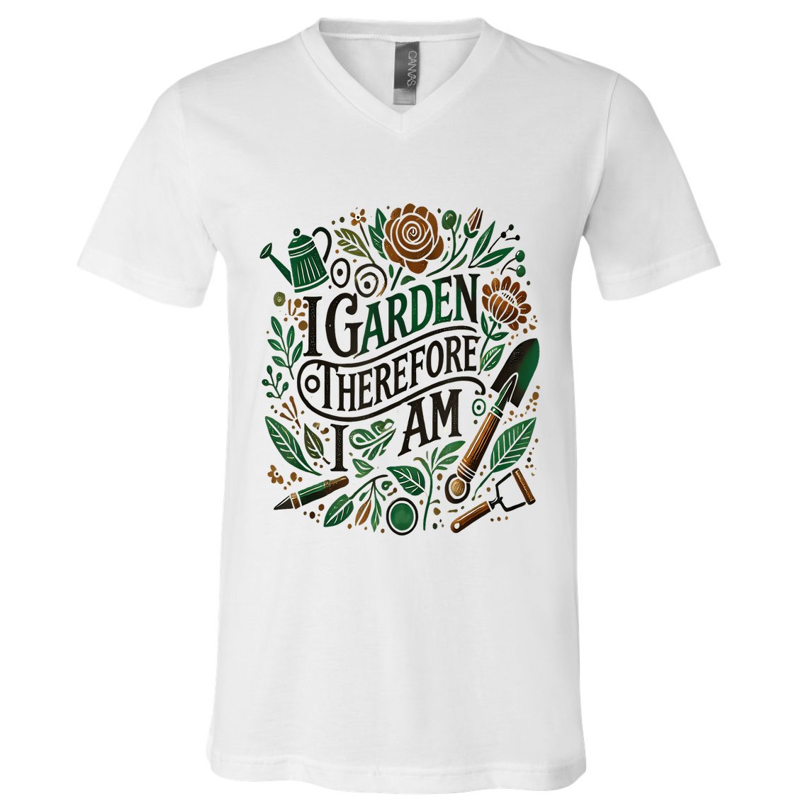 I Garden Therefore I Am V-Neck T-Shirt