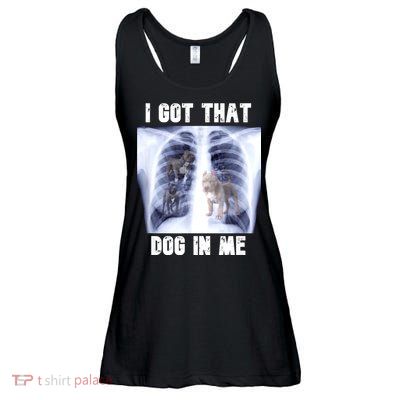 I Got That Dog In Me Xray Meme Ladies Essential Flowy Tank