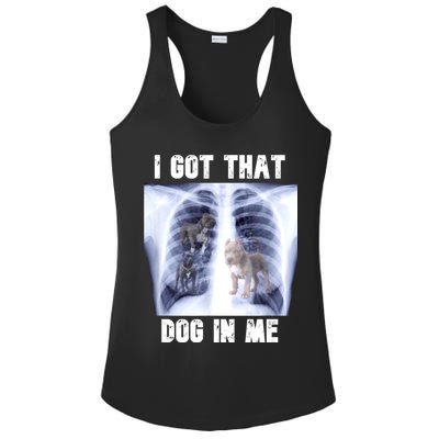 I Got That Dog In Me Xray Meme Ladies PosiCharge Competitor Racerback Tank