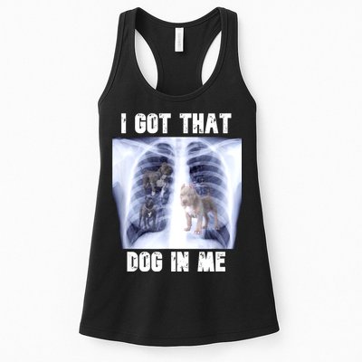 I Got That Dog In Me Xray Meme Womens Tank Top