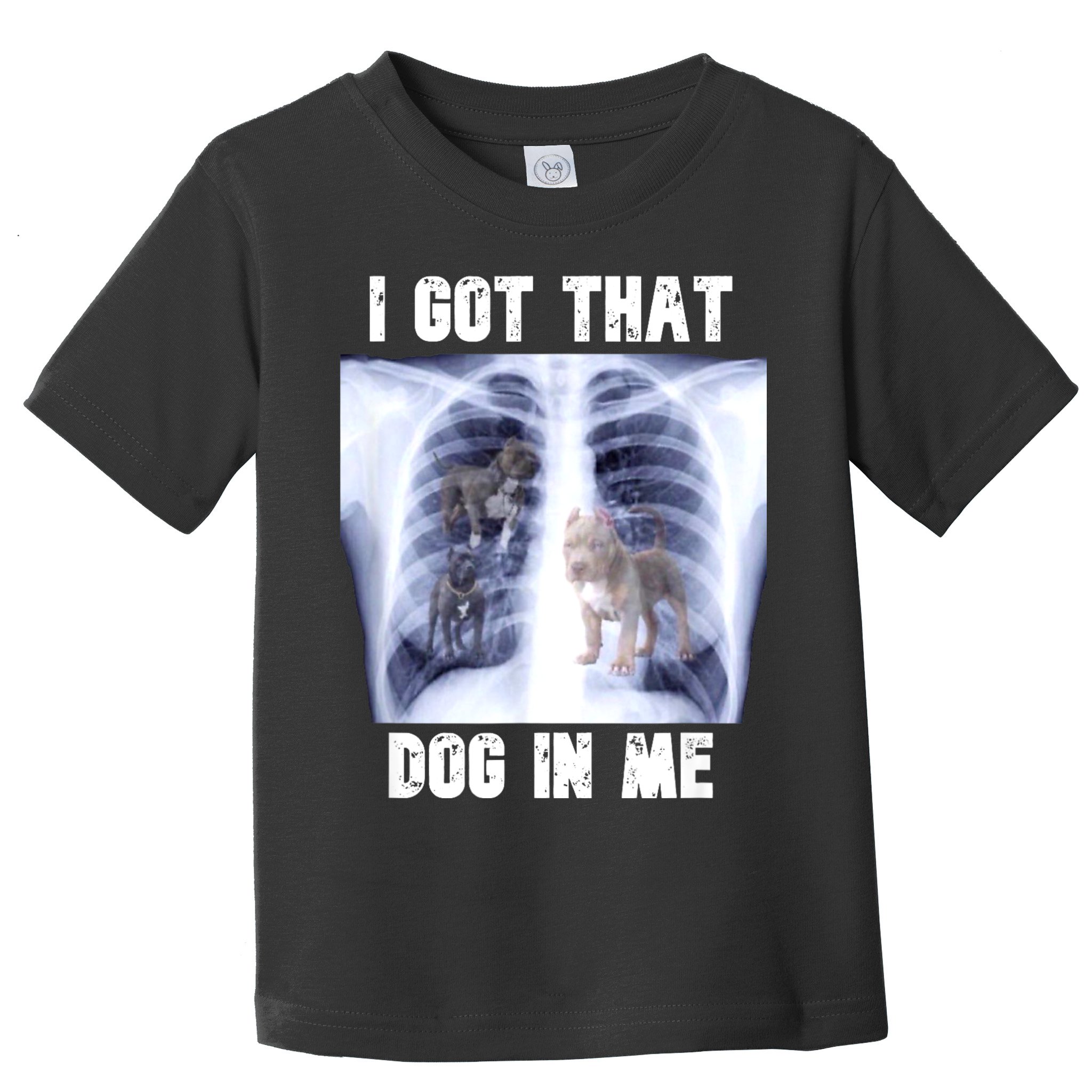 I Got That Dog In Me Xray Meme Toddler T-Shirt