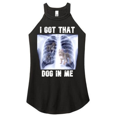 I Got That Dog In Me Xray Meme Women's Perfect Tri Rocker Tank