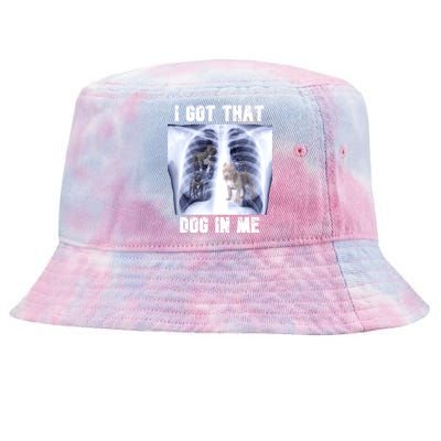 I Got That Dog In Me Xray Meme Tie-Dyed Bucket Hat