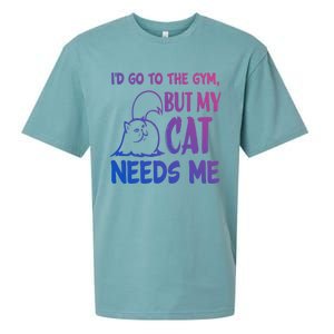 Id Go To The Gym But My Cat Needs Me Cute Gift Sueded Cloud Jersey T-Shirt