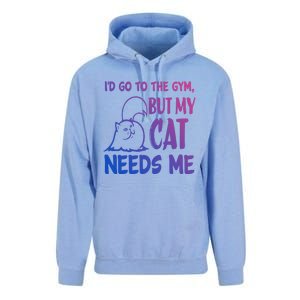 Id Go To The Gym But My Cat Needs Me Cute Gift Unisex Surf Hoodie