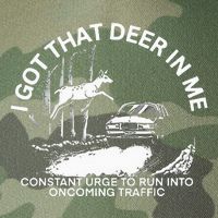 I Got That Deer In Me Funny Run Into Oncoming Traffic Legacy Tie Dye Trucker Hat
