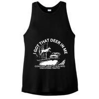 I Got That Deer In Me Funny Run Into Oncoming Traffic Ladies PosiCharge Tri-Blend Wicking Tank