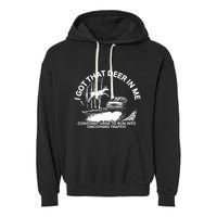 I Got That Deer In Me Funny Run Into Oncoming Traffic Garment-Dyed Fleece Hoodie