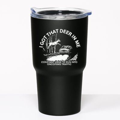 I Got That Deer In Me Funny Run Into Oncoming Traffic Tumbler