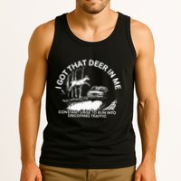 I Got That Deer In Me Funny Run Into Oncoming Traffic Tank Top