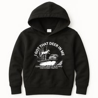 I Got That Deer In Me Funny Run Into Oncoming Traffic Kids Hoodie