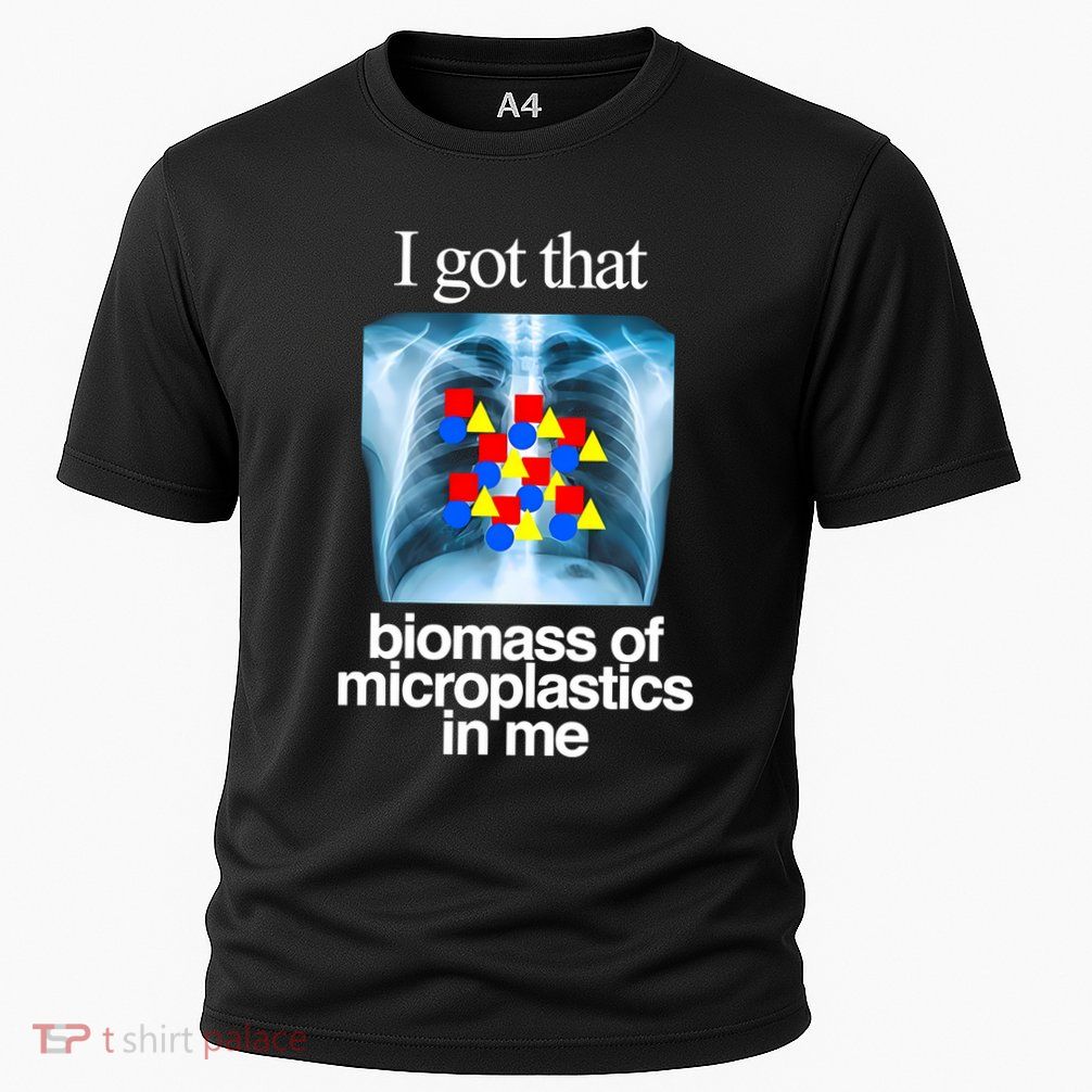 I Got That Biomass Of Microplastics In Me Performance Shirt