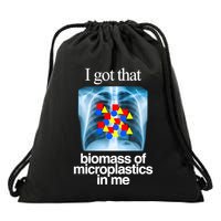 I Got That Biomass Of Microplastics In Me Drawstring Bag
