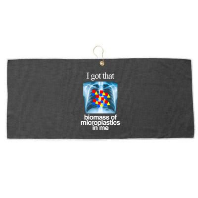 I Got That Biomass Of Microplastics In Me Large Microfiber Waffle Golf Towel