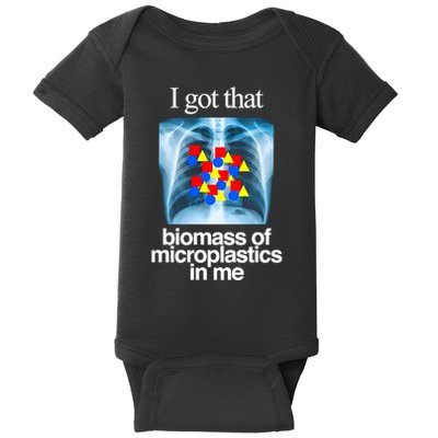 I Got That Biomass Of Microplastics In Me Baby Bodysuit