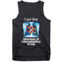 I Got That Biomass Of Microplastics In Me Tank Top