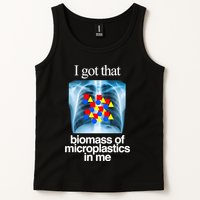 I Got That Biomass Of Microplastics In Me Tank Top