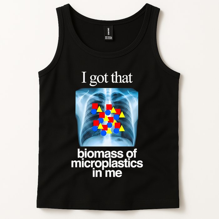I Got That Biomass Of Microplastics In Me Tank Top