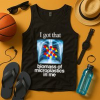 I Got That Biomass Of Microplastics In Me Tank Top