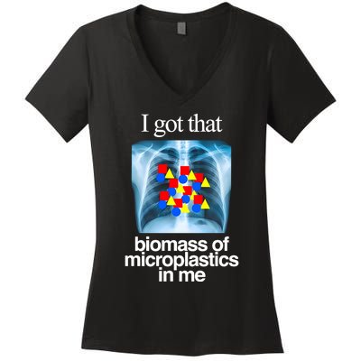 I Got That Biomass Of Microplastics In Me Women's V-Neck T-Shirt