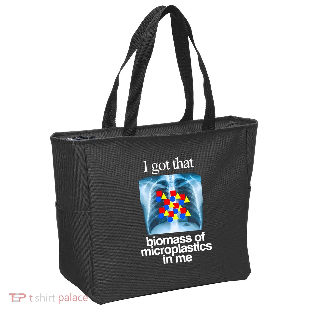 I Got That Biomass Of Microplastics In Me Zip Tote Bag