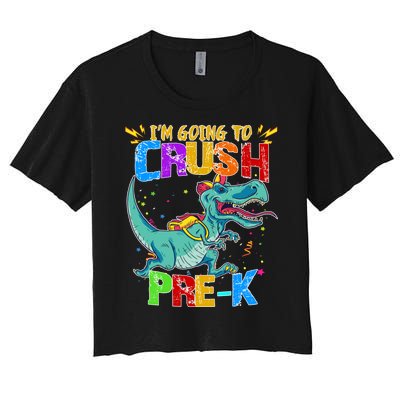 Im Going To Crush Pre K Dino Back To School Women's Crop Top Tee