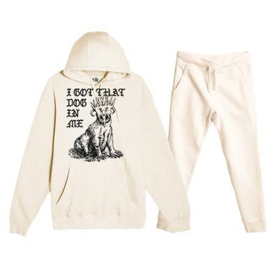 I Got That Dog In Me Premium Hooded Sweatsuit Set