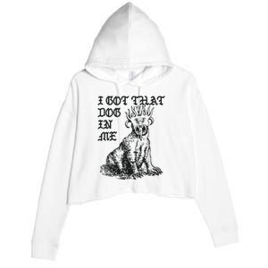 I Got That Dog In Me Crop Fleece Hoodie