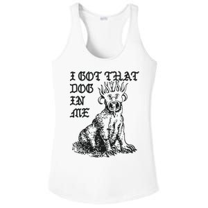 I Got That Dog In Me Ladies PosiCharge Competitor Racerback Tank