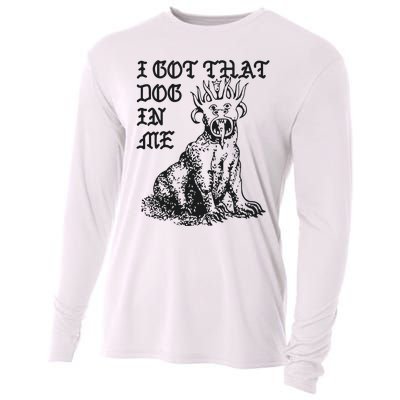 I Got That Dog In Me Cooling Performance Long Sleeve Crew