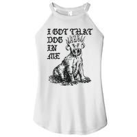 I Got That Dog In Me Women's Perfect Tri Rocker Tank