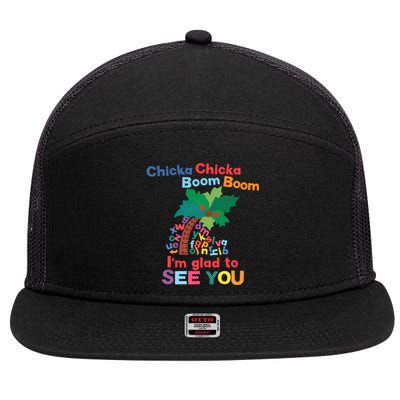 Im Glad To See You Tree Teacher Chi!cka Chi!cka Boom Boom 7 Panel Mesh Trucker Snapback Hat