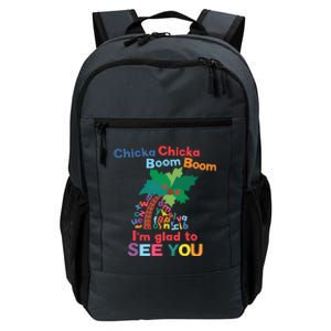 Im Glad To See You Tree Teacher Chi!cka Chi!cka Boom Boom Daily Commute Backpack