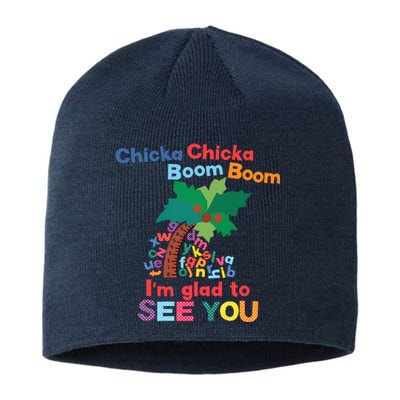 Im Glad To See You Tree Teacher Chi!cka Chi!cka Boom Boom Sustainable Beanie