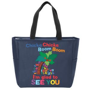 Im Glad To See You Tree Teacher Chi!cka Chi!cka Boom Boom Zip Tote Bag