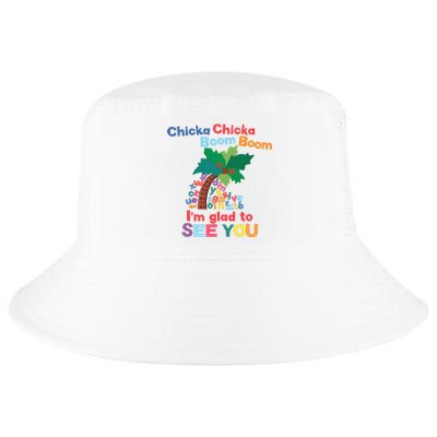 Im Glad To See You Tree Teacher Chi!cka Chi!cka Boom Boom Cool Comfort Performance Bucket Hat