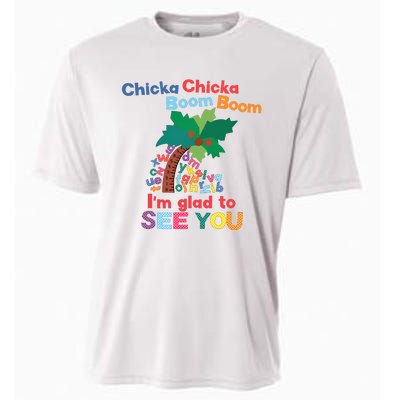 Im Glad To See You Tree Teacher Chi!cka Chi!cka Boom Boom Cooling Performance Crew T-Shirt